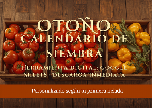 Calendario de Siembra de Otoño — Herramienta Google Sheets